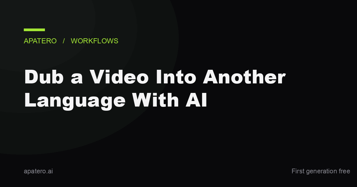 Dub a Video Into Another Language With AI