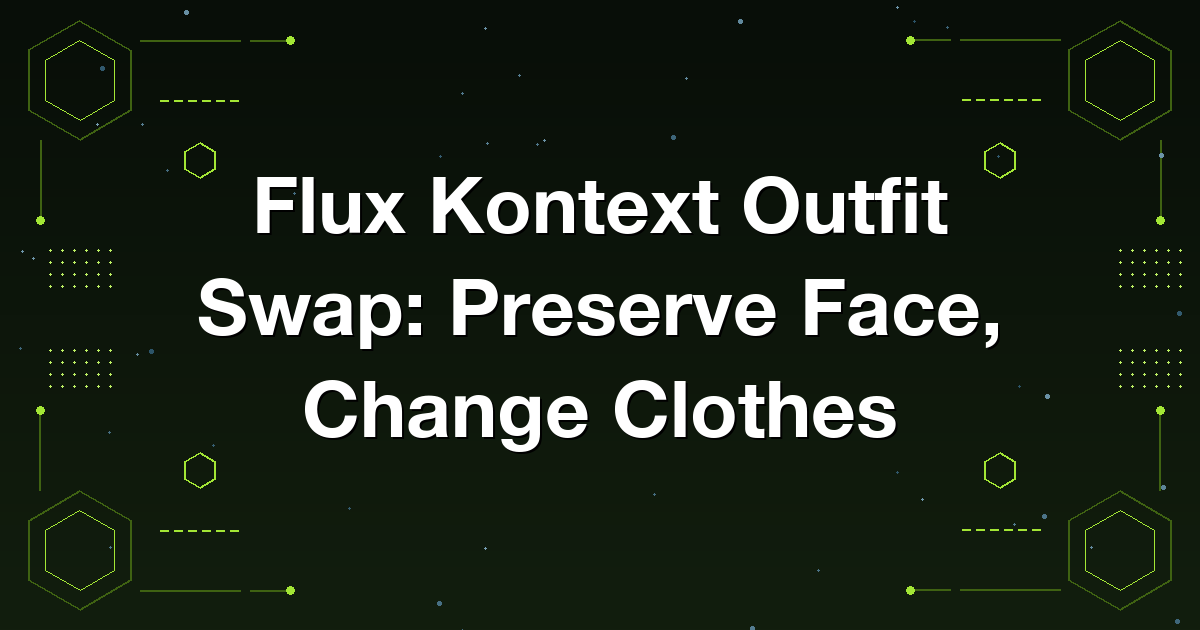 Flux Kontext outfit swap workflow showing identical face and pose with three different outfits